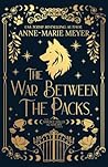 The War Between the Packs: A Sweet YA Paranormal Romance (The Smoky Hills Academy)
