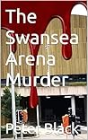The Swansea Arena...