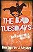 The Bad Tuesdays: Der Krist...