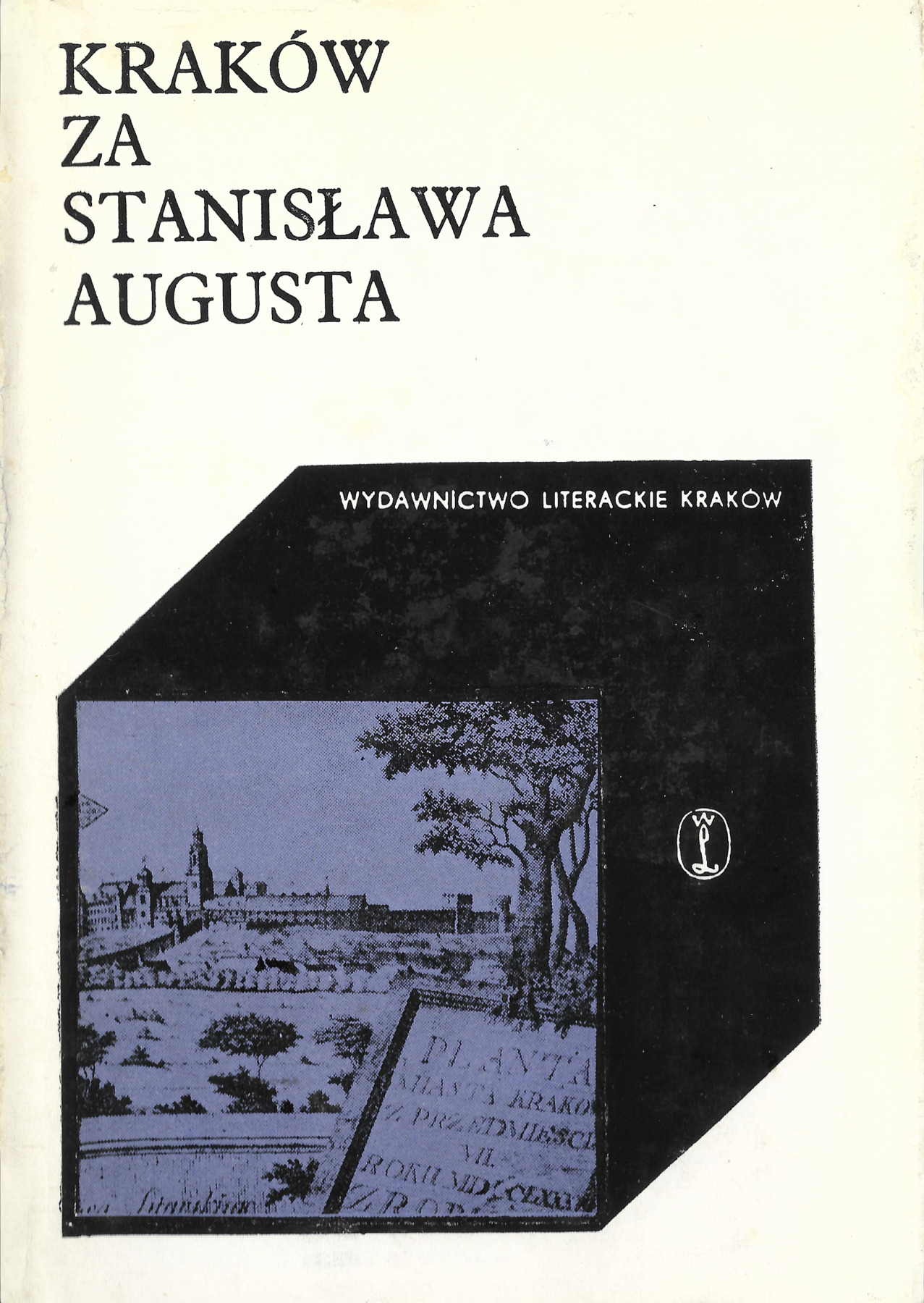 Kraków za Stanisława Augusta (Hardcover)