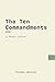 The Ten Commandments: In Modern, Updated English
