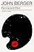 Permanent Red: Essays in Seeing (The Essential John Berger)
