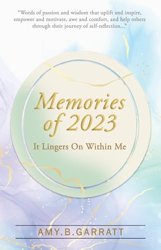 It Lingers On Within Me: Memories of 2023 (Kindle Edition)
