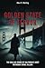 Golden State of Terror: The...