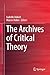 The Archives of Critical Theory