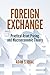 Foreign Exchange: Practical Asset Pricing and Macroeconomic Theory