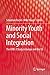 Minority Youth and Social Integration: The ISRD-3 Study in Europe and the US