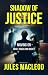 Shadow of Justice by Jules MacLeod