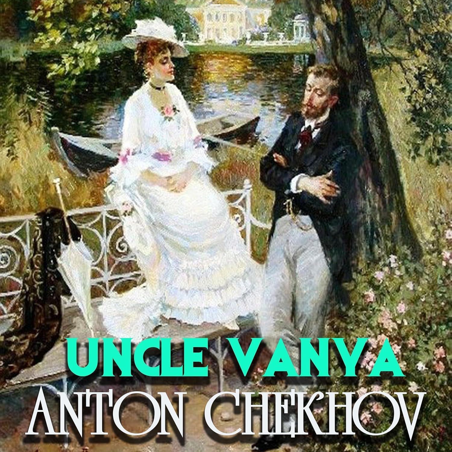 Uncle Vanya: A Play