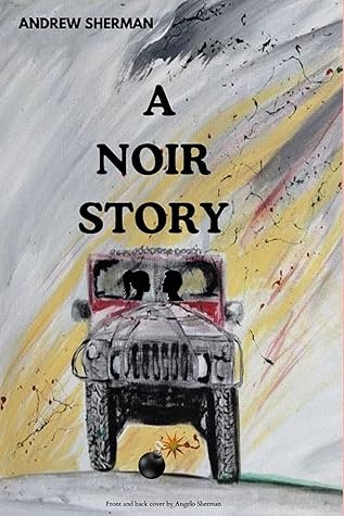 A Noir Story by Andrew Sherman