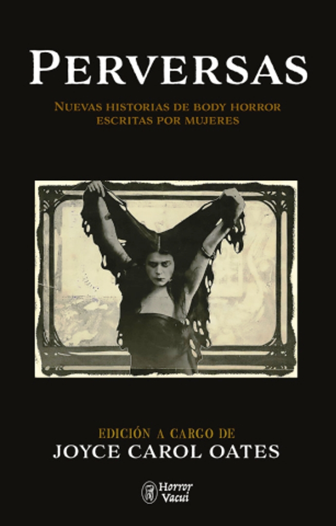 Perversas. Nuevas historias de Body Horror escritas por mujeres