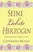 Seine Liebste Herzogin: Eine Regency-Romanze (Romantische Feierlichkeiten) (German Edition)