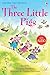 The Three Little Pigs (with Audio) (Usborne First Reading Level 3)