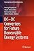 DC—DC Converters for Future Renewable Energy Systems (Energy Systems in Electrical Engineering)