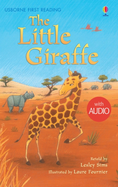 The Little Giraffe (with Audio) (Usborne First Reading Level 2)