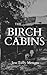The Birch Cabins