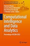 Computational Intelligence and Data Analytics: Proceedings of ICCIDA 2022 (Lecture Notes on Data Engineering and Communications Technologies Book 142) Computational Intelligence and Data Analytics: Proceedings of ICCIDA 2022 (Lecture Notes on Data Engineering and Communications Technologies Book 142)