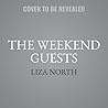 The Weekend Guest...