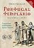 Portugal Templário: História e Mito