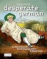desperate german:...