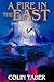 A Fire in the East (Dragon ...