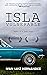 Isla Vulnerable: Based on a True Story
