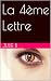 La 4ème Lettre (Série Frisson) by Julie B