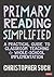 Primary Reading Simplified:...