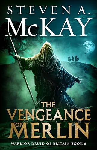 The Vengeance of Merlin (Warrior Druid of Britain #6)