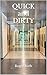 QUICK and DIRTY by Roger Roth