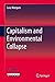 Capitalism and Environmental Collapse by Luiz Marques