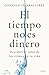 El tiempo no es dinero (Spanish Edition)