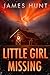 Little Girl Missing: A Smal...