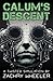 Calum's Descent: A Sci-Fi H...