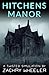 Hitchens Manor by Zachry Wheeler