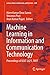 Machine Learning in Information and Communication Technology by Hiren Kumar Deva Sarma