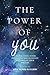 The Power of You: Unlock Yo...