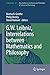 G.W. Leibniz, Interrelations between Mathematics and Philosophy (Archimedes Book 41)