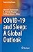 COVID-19 and Sleep: A Global Outlook (Progress in Sleep Research)