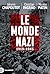 Le monde nazi: 1919-1945 (French Edition)
