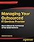 Managing Your Outsourced IT Services Provider by Venkatesh Upadrista