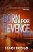 Born for Revenge (Paxton & ...