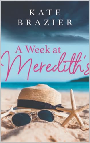 A Week at Meredith's (Kindle Edition)