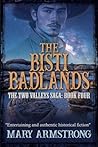 The Bisti Badlands: The Two Valleys Saga: Book Four