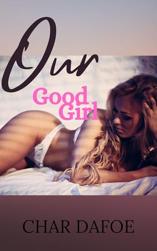 Our Good Girl (Kindle Edition)