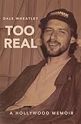 Too Real: A Hollywood Memoir