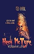 Heck McTyre, Necromanfluencer