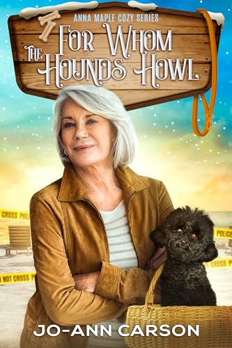 For Whom the Hounds Howl (Anna Maple Cozy Mysteries Book 2)