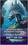 Desperate Tides, Desperate Measures (The Talisman Series, #5) Desperate Tides, Desperate Measures (The Talisman Series, #5)