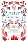 Aster Victorious by Liz Hurley